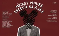 Premiera spectacolului itinerant „Mickey Mouse trebuie să plece”